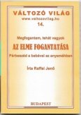 Megfogantam, tehát vagyok - Az elme fogantatása