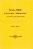 Az állandó hadsereg története. I. Lipót korától Mária Terézia haláláig. /1657-1780/.