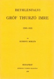 Bethlenfalvi gróf Thurzó Imre 1598-1621