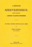 A bíróságok szervezéséről, különös tekintettel a bírósági választási renszerre egy bírósági szervezési törvényjavaslattal kísérve