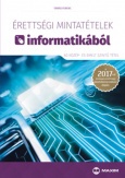 Érettségi mintatételek informatikából (60 közép- és emelt szintű tétel)