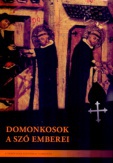 Domonkosok - A Szó emberei