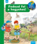 Fedezd fel a hegyeket!