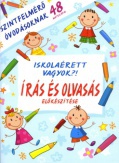 Iskolaérett vagyok?! - Írás és olvasás előkészítése