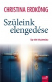 Szüleink elengedése