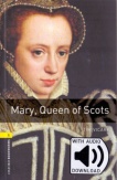 Mary Queen of Scots - Oxford Bookworms Library 1 - MP3 Pack