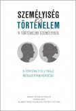 Személyiség és történelem - A történelmi személyiség