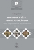 Magyarok a bécsi hivatalnokvilágban