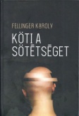 Köti a sötétséget