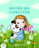 Mentsük meg a kiskutyám!