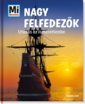 Nagy felfedezők - Utazás az ismeretlenbe