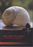 Belső utazás - Szépirodalmi antológia