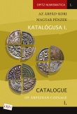 Az Árpád-kori magyar pénzek katalógusa I. / Catalogue of Árpádian Coinage I.