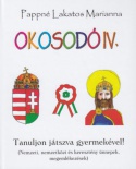 Okosodó IV. - Tanuljon játszva gyermekével!