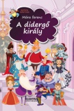 A didergő király