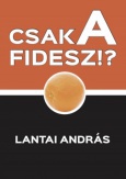 Csak a FIDESZ?