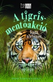 A tigris-mentőakció