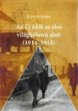 Az Új Idők az első világháború alatt (1914-1918)