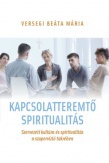 Kapcsolatteremtő spiritualitás