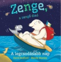 Zenge, a zengő dinó - A legcsodásabb nap