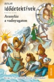 Aranyláz a Vadnyugaton