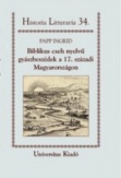 Biblikus cseh nyelvű gyászbeszédek a 17. századi Magyarországon