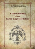 A turul monda és a kazár nagyfejedelem