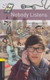 Nobody Listens - Oxford Bookworms Library 1 - MP3 Pack