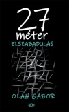 27 méter elszabadulás