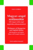 Magyar-angol szólásszótár - Dictionary of Hungarian and English Idioms