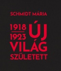 Új világ született 1918-1923