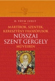 Mártírok, szentek, keresztény filozófusok Nüsszai Szent Gergely műveiben