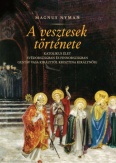 A vesztesek története