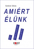 Amiért élünk