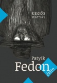 Patyik Fedon élete