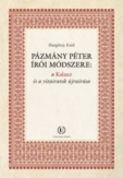 Pázmány Péter írói módszere: a Kalauz és a vitairatok újraírása