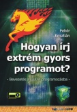 Hogyan írj extrém gyors programot?