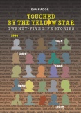 Touched by the Yellow star - Twenty five life stories