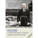 Kolbe - A szeplőtelen lovagja