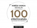 100 Etikettszabály, hogy elkerüljük a kínos helyzeteket