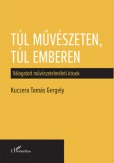 Túl művészeten, túl emberen