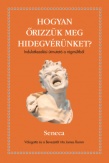 Hogyan őrizzük meg a hidegvérünket?