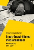 A patrónusi-kliensi médiarendszer