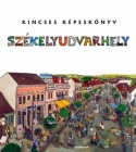 Kincses Képeskönyv - Székelyudvarhely