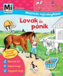 Lovak és pónik - Mi Micsoda Junior Matricás rejtvényfüzet