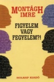 Figyelem vagy fegyelem?!