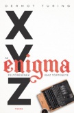 X, Y, Z - az Enigma feltörésének igaz története