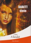 Babett élete - A kezdet