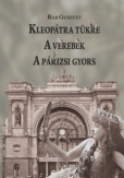 Kleopátra tükre - A verebek - A párizsi gyors