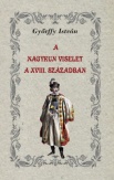 A nagykun viselet a XVIII. században